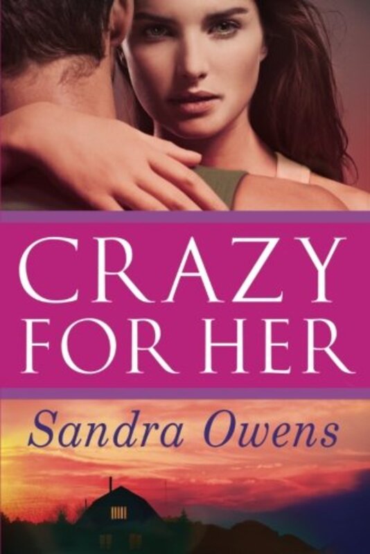 Book cover for "Crazy for Her" by Sandra Owens