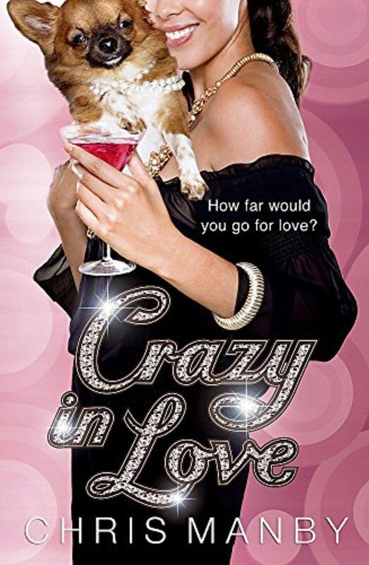 Book cover for "Crazy in Love" by Chrissie Manby