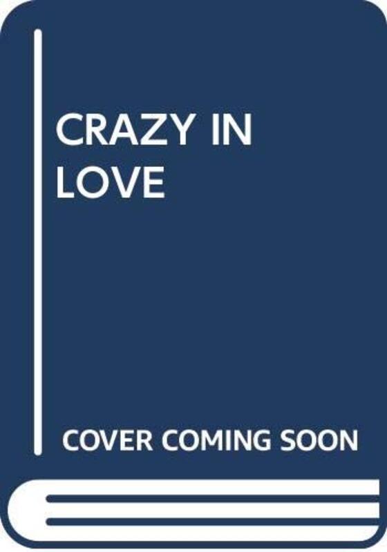 Book cover for "Crazy in Love" by Cynthia Baxter