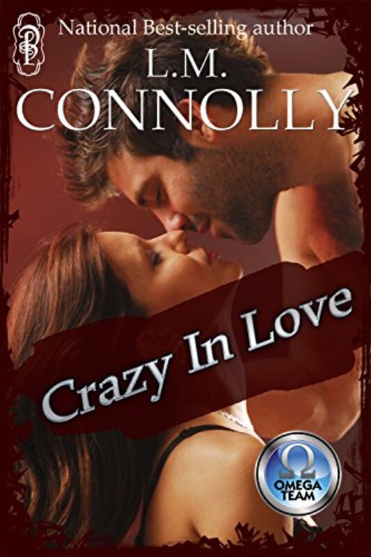 Book cover for "Crazy in Love: An Omega Team Novel" by Lynne Connolly