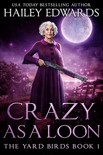 Book cover for "Crazy as a Loon" by Hailey Edwards