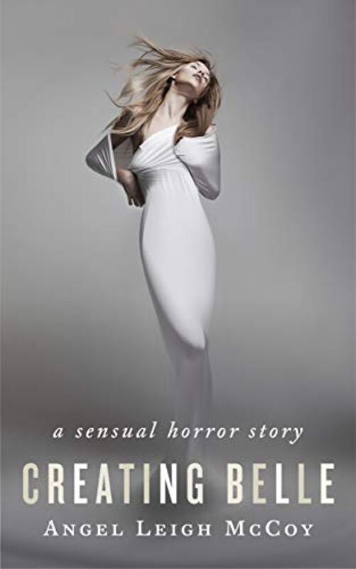 Book cover for "Creating Belle" by Angel Leigh McCoy