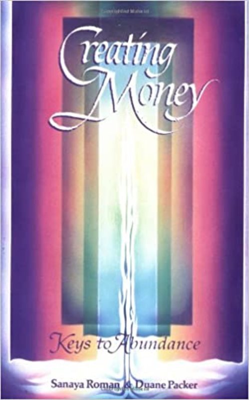 Book cover for "Creating Money" by Sanaya Roman