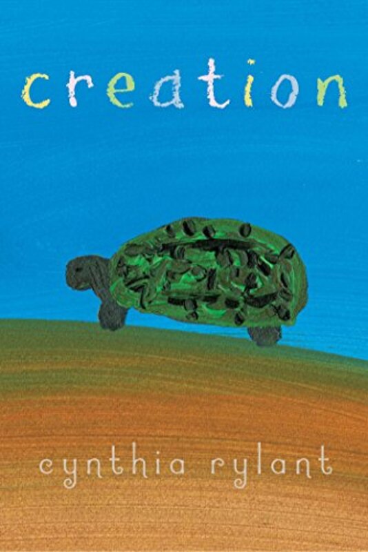 Book cover for "Creation" by Cynthia Rylant
