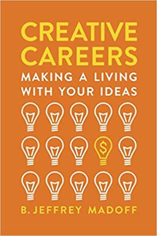 Book cover for "Creative Careers" by B. Jeffrey Madoff