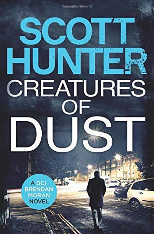 Book cover for "Creatures of Dust" by Scott Hunter