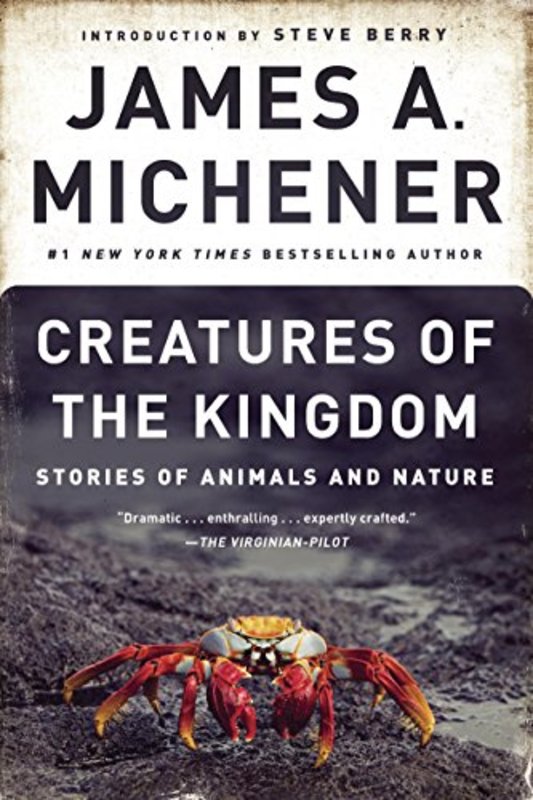 Book cover for "Creatures of the Kingdom" by James A. Michener