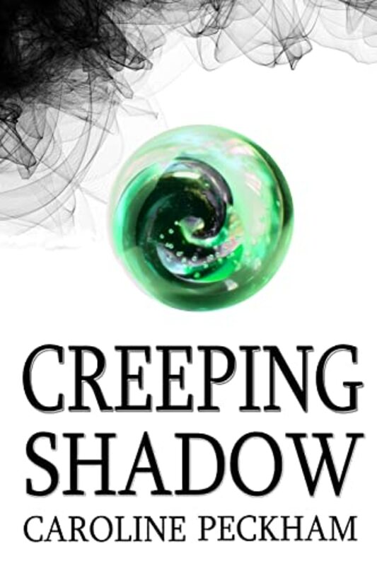 Book cover for "Creeping Shadow" by Caroline Peckham