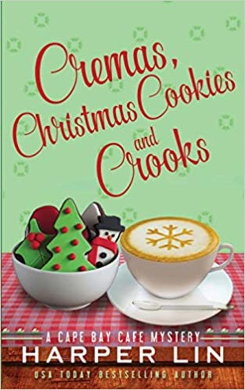 Book cover for "Cremas, Christmas Cookies, and Crooks" by Harper Lin