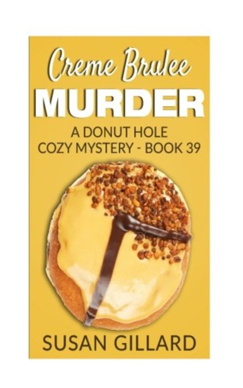 Book cover for "Creme Brulee Murder" by Susan Gillard