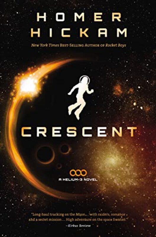 Book cover for "Crescent" by Homer Hickam