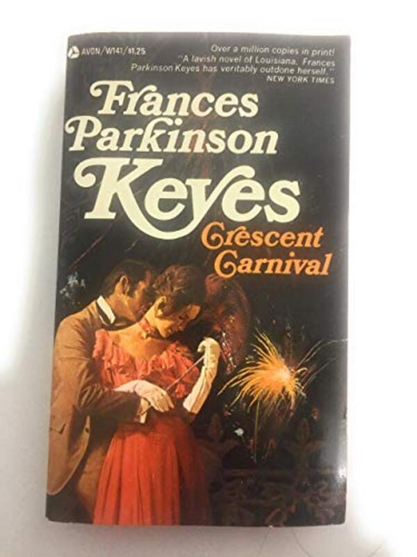Book cover for "Crescent Carnival" by Frances Parkinson Keyes
