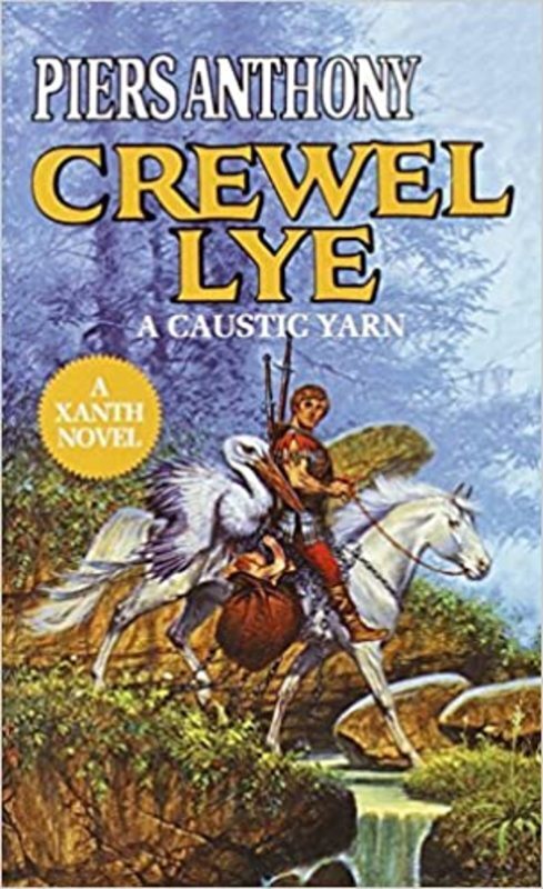 Book cover for "Crewel Lye" by Piers Anthony