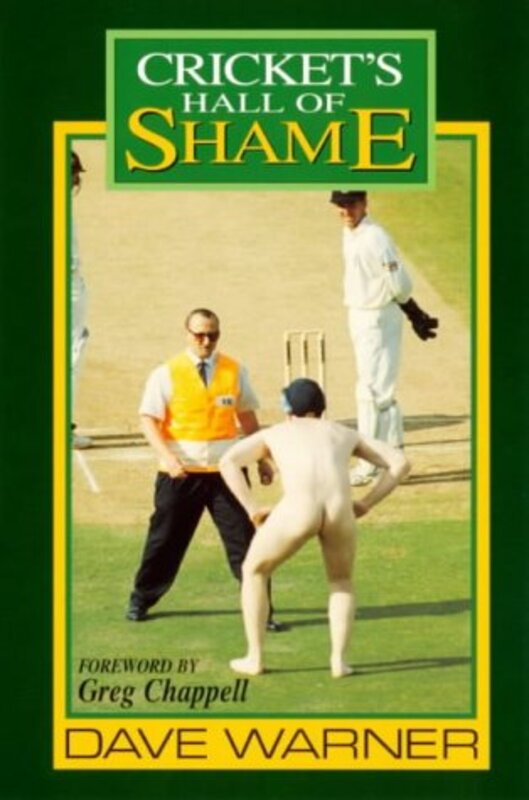 Book cover for "Cricket's Hall of Shame" by Dave Warner
