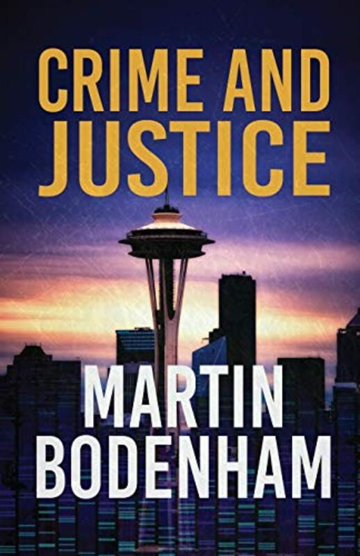 Book cover for "Crime And Justice" by Martin Bodenham