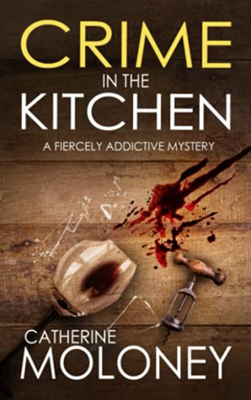 Book cover for "Crime in the Kitchen" by Catherine Moloney
