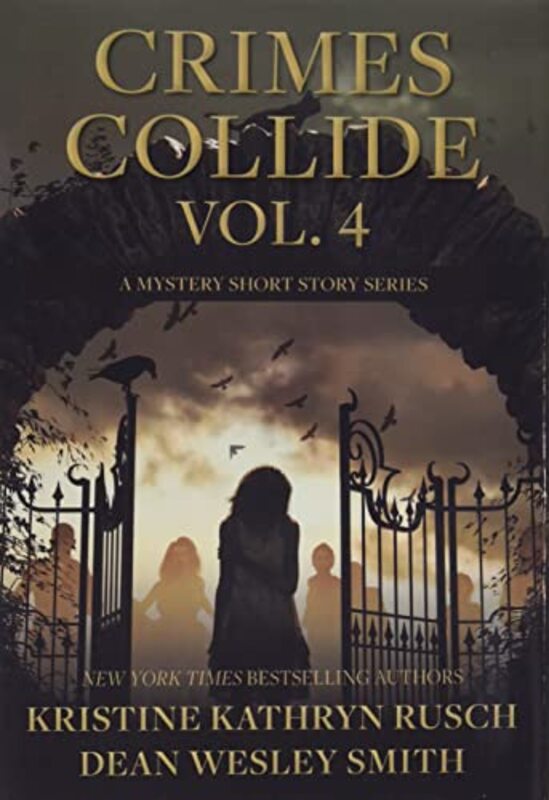 Book cover for "Crimes Collide, Vol. 4" by Kristine Kathryn Rusch