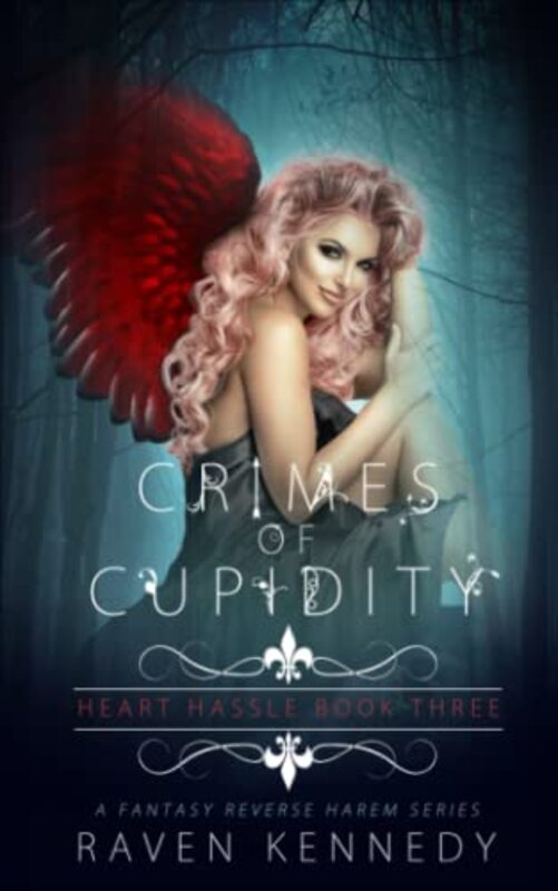 Book cover for "Crimes of Cupidity" by Raven Kennedy