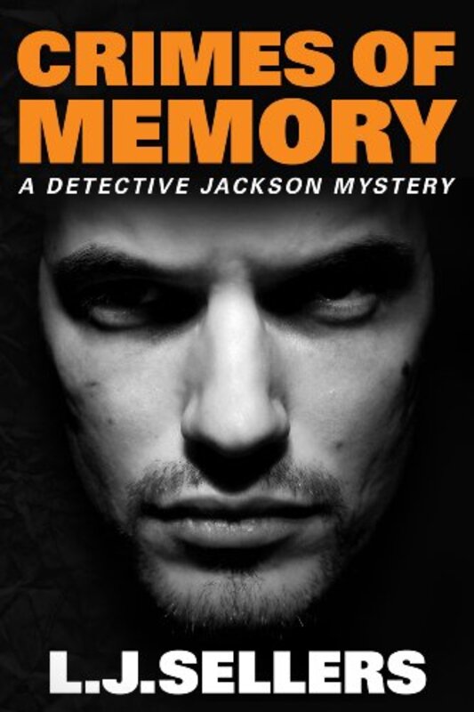 Book cover for "Crimes of Memory" by LJ Sellers