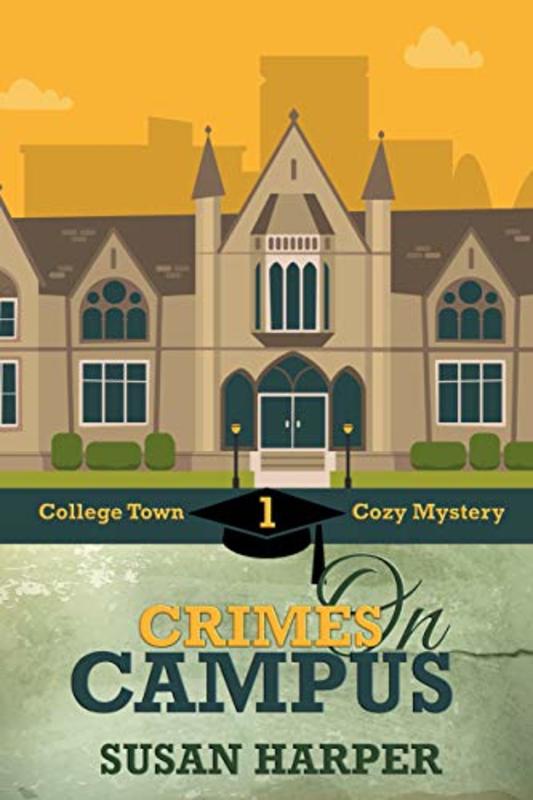 Book cover for "Crimes on Campus" by Susan Harper