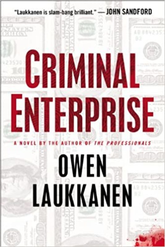 Book cover for "Criminal Enterprise" by Owen Laukkanen