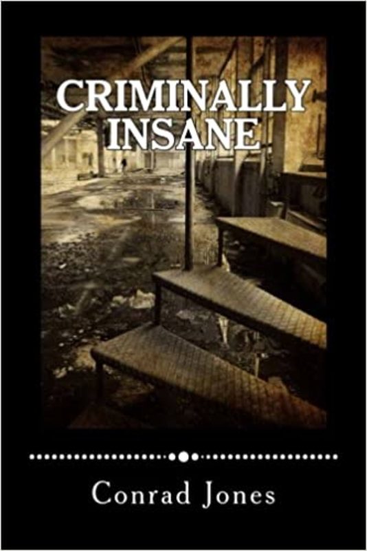 Book cover for "Criminally Insane" by Conrad Jones