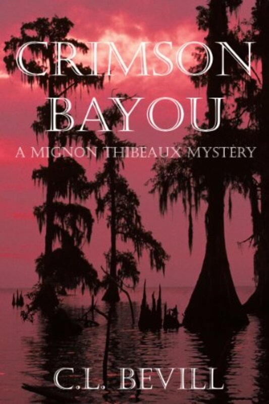 Book cover for "Crimson Bayou" by CL Bevill