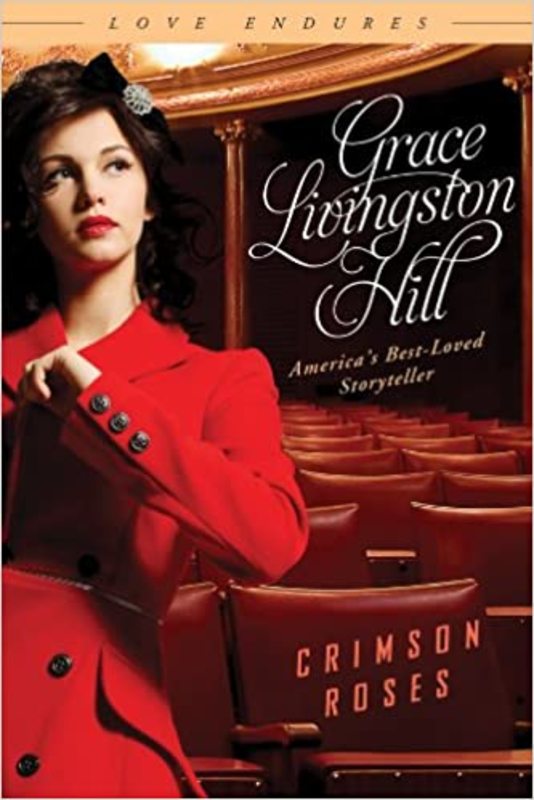 Book cover for "Crimson Roses" by Grace Livingston Hill