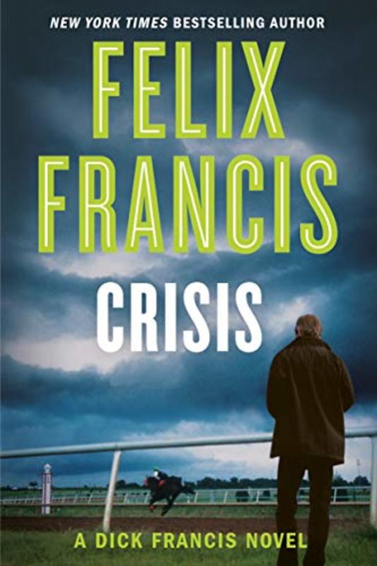 Book cover for "Crisis" by Felix Francis