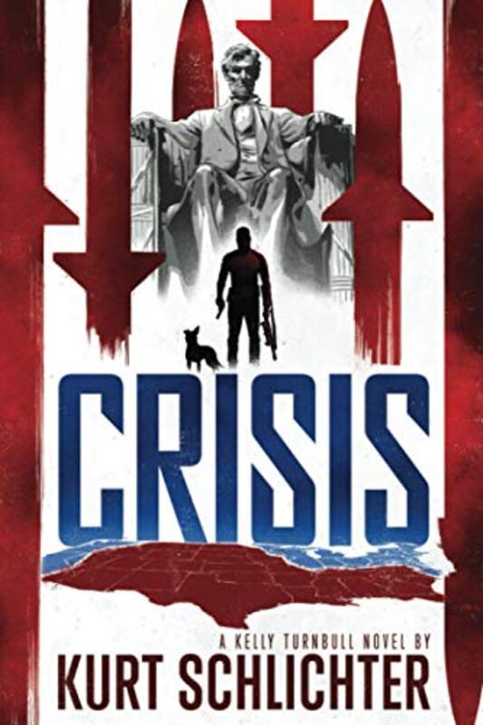 Book cover for "Crisis" by Kurt Schlichter
