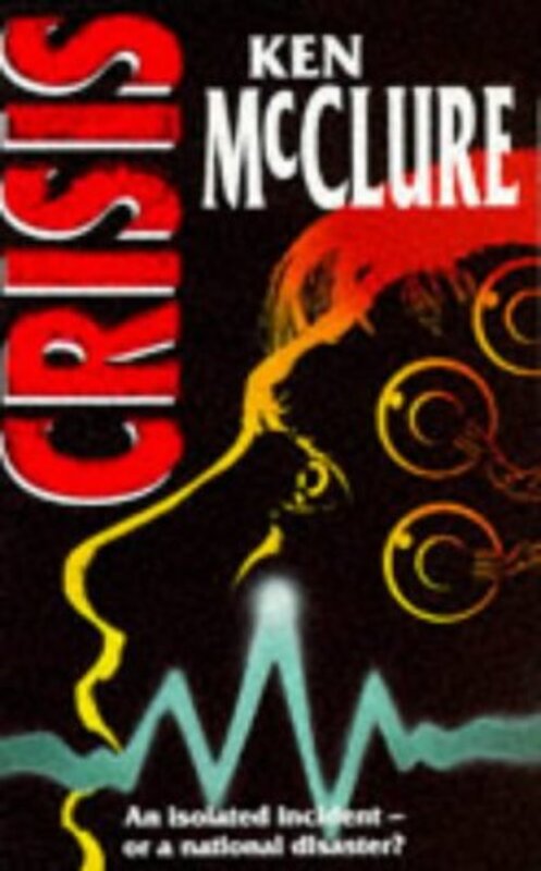 Book cover for "Crisis" by Ken McClure