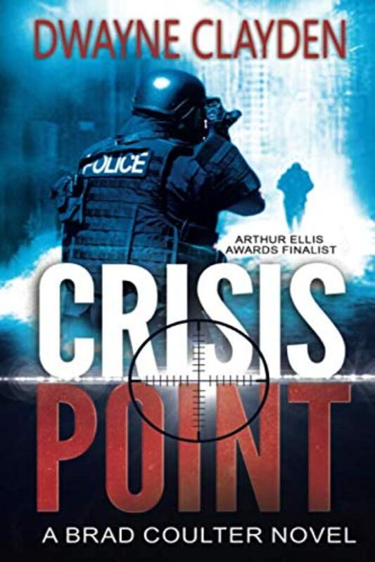 Book cover for "Crisis Point" by Dwayne Clayden