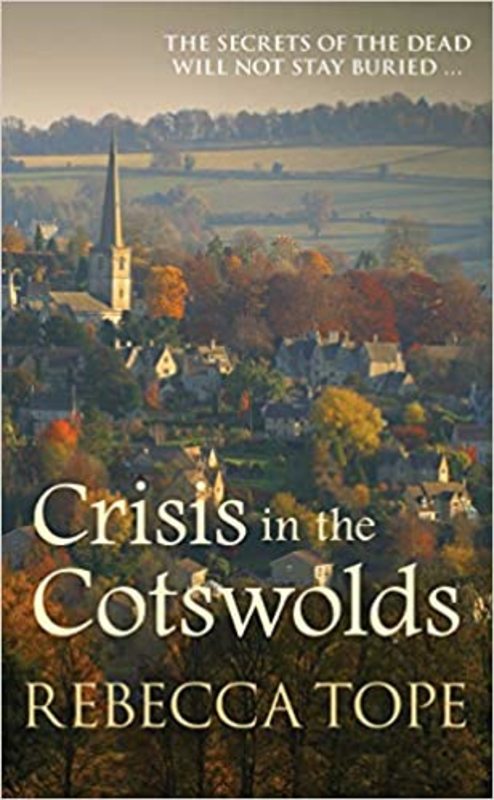 Book cover for "Crisis in the Cotswolds" by Rebecca Tope