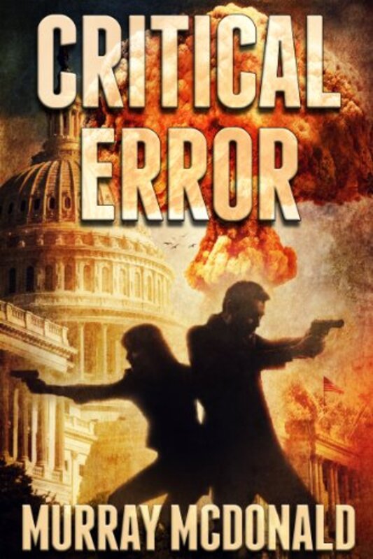 Book cover for "Critical Error" by Murray McDonald