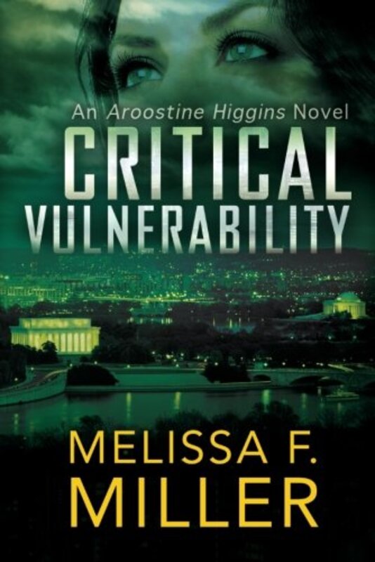 Book cover for "Critical Vulnerability" by Melissa F Miller