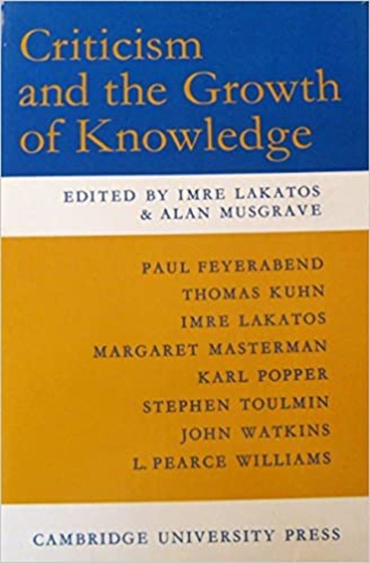 Book cover for "Criticism and the Growth of Knowledge" by Imre Lakatos