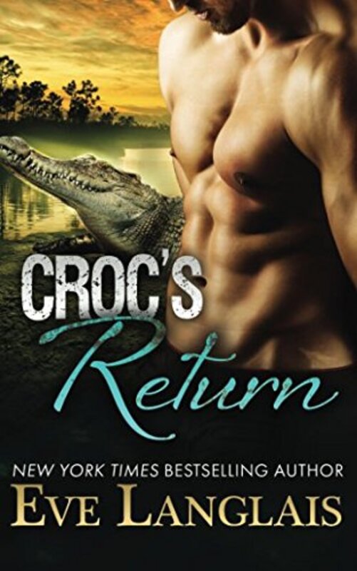 Book cover for "Croc's Return" by Eve Langlais
