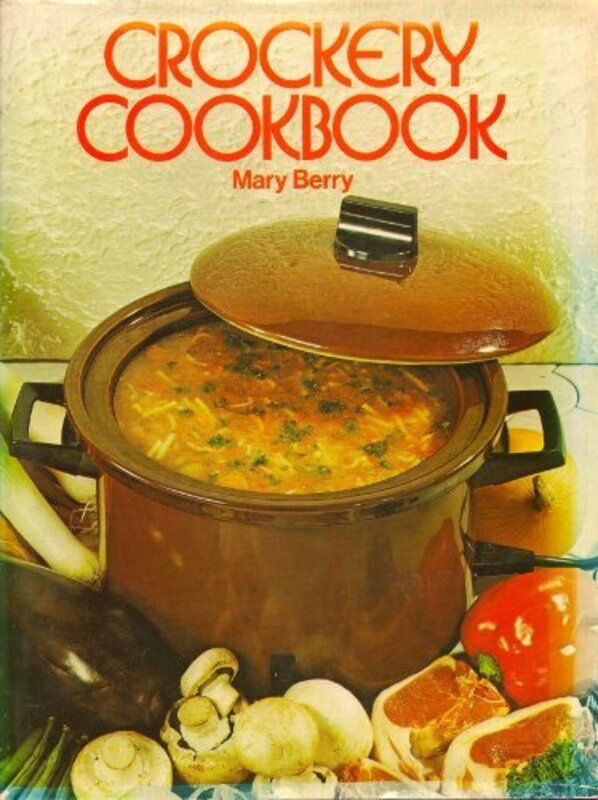 Book cover for "Crockery Cookbook" by Mary Berry