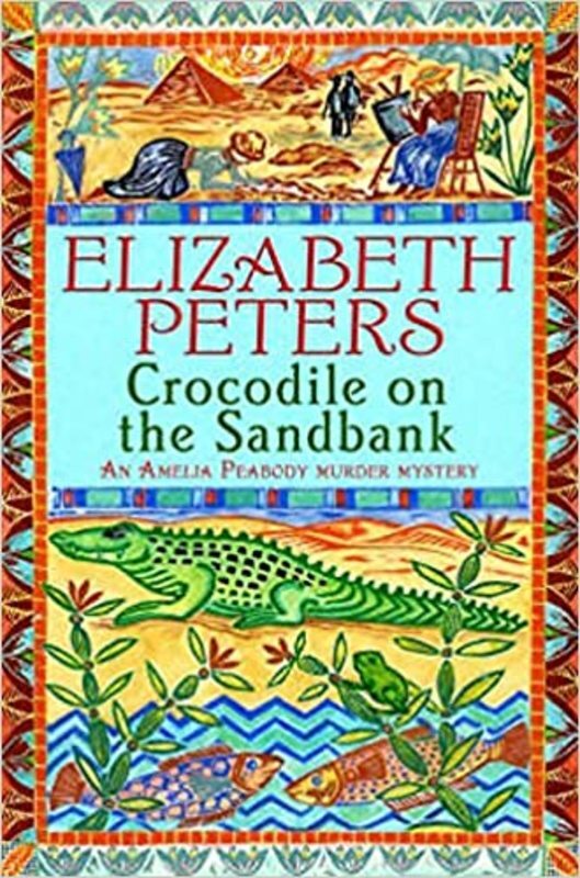 Book cover for "Crocodile on the Sandbank" by Elizabeth Peters