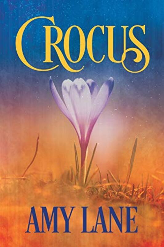 Book cover for "Crocus" by Amy Lane