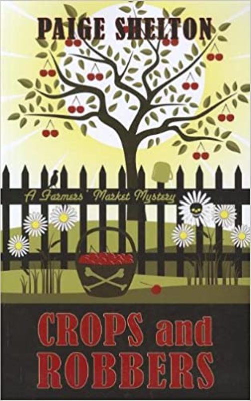 Book cover for "Crops and Robbers" by Paige Shelton