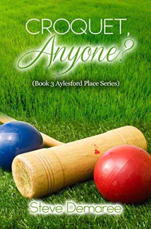 Book cover for "Croquet, Anyone?" by Steve Demaree
