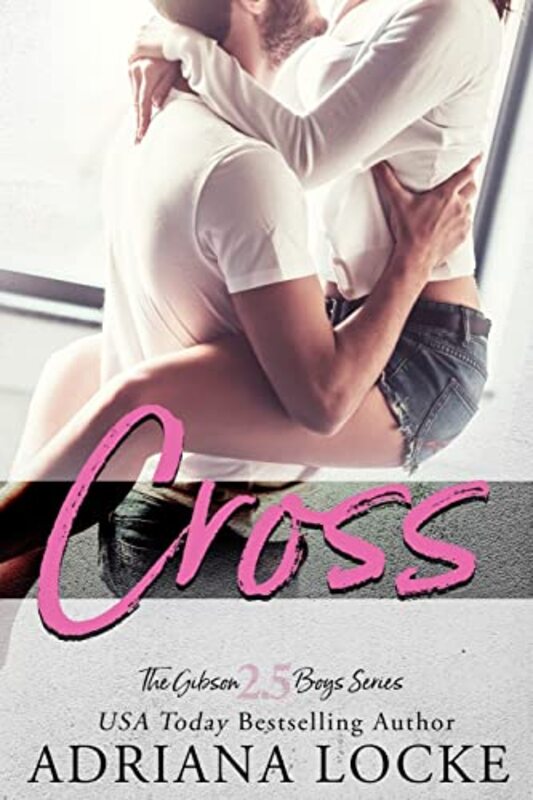 Book cover for "Cross" by Adriana Locke