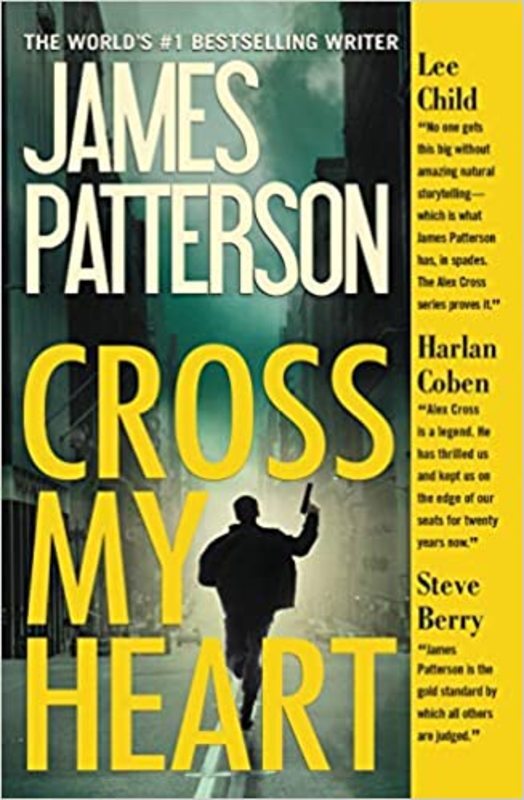 Book cover for "Cross My Heart" by James Patterson