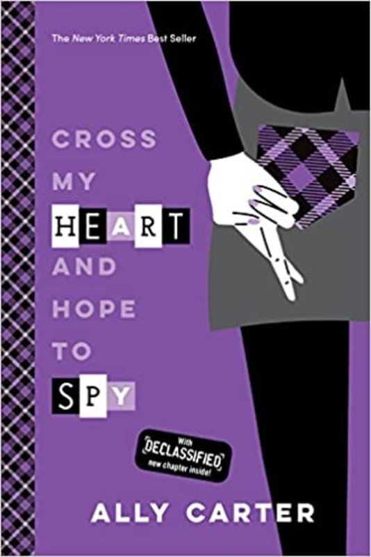 Book cover for "Cross My Heart and Hope to Spy" by Ally Carter