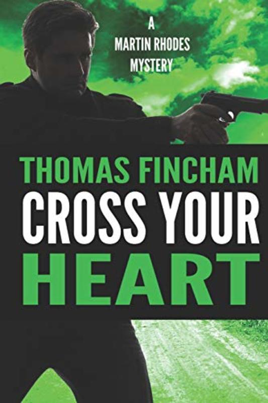 Book cover for "Cross Your Heart" by Thomas Fincham