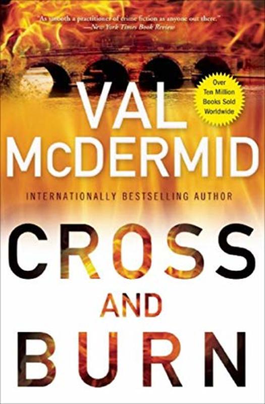 Book cover for "Cross and Burn" by Val McDermid