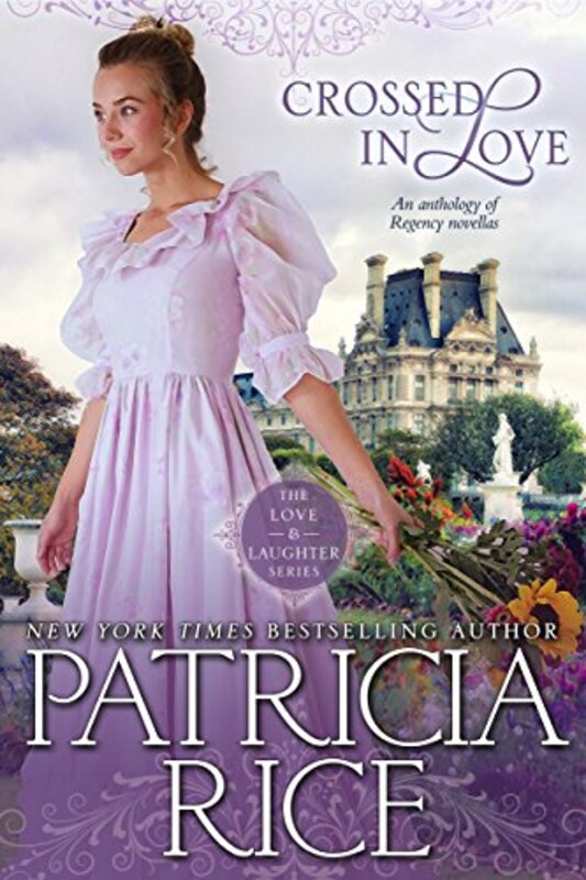 Book cover for "Crossed in Love" by Patricia Rice