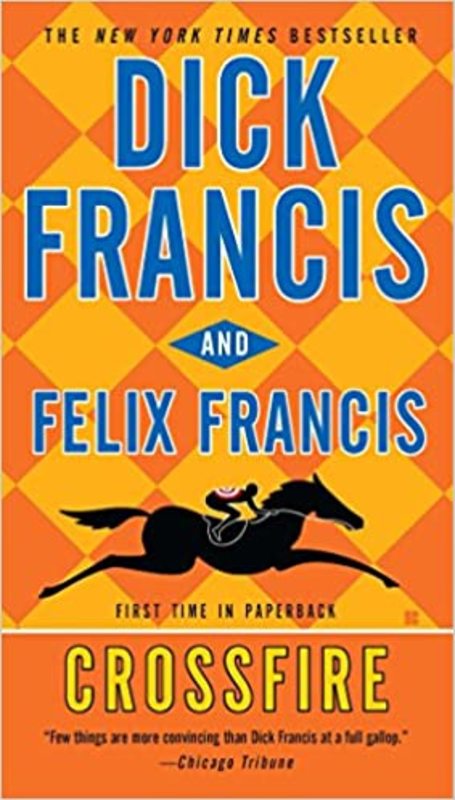 Book cover for "Crossfire" by Felix Francis