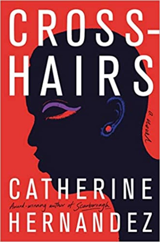 Book cover for "Crosshairs" by Catherine Hernandez